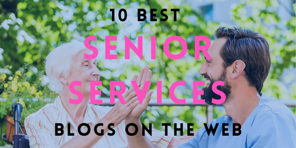 10 Best Senior Services Blogs on the Web