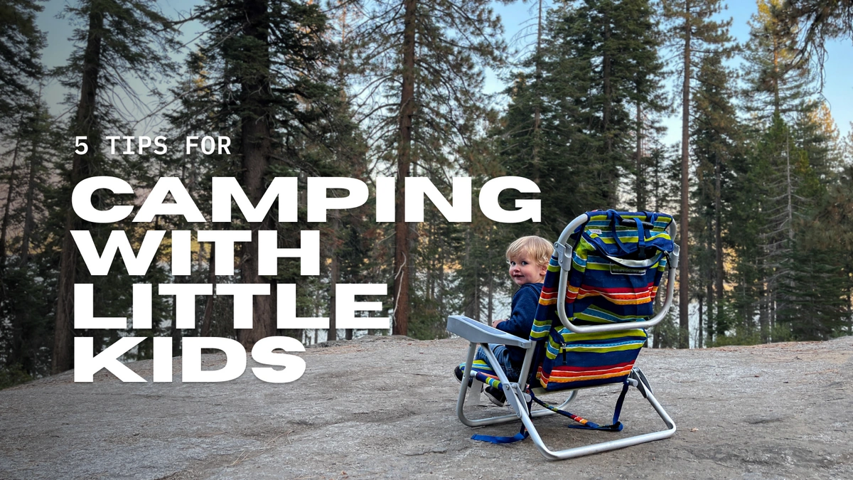 5 Tips for Camping with Little Kids Blog Photo