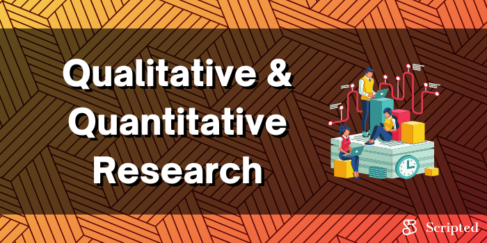 Qualitative & Quantitative Research