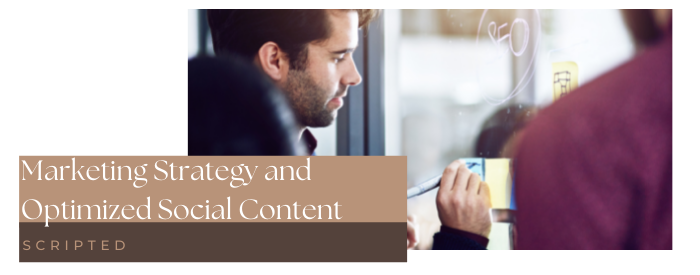 Marketing Strategy and Optimized Social Content