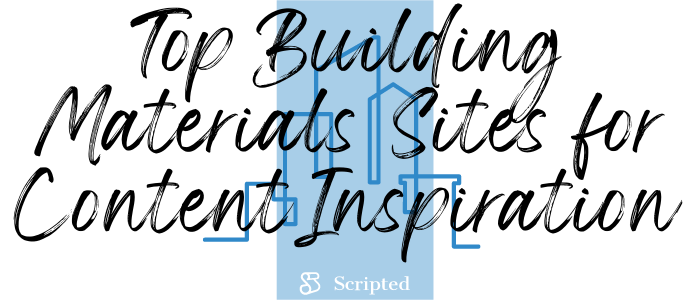 Top Building Materials Sites for Content Inspiration