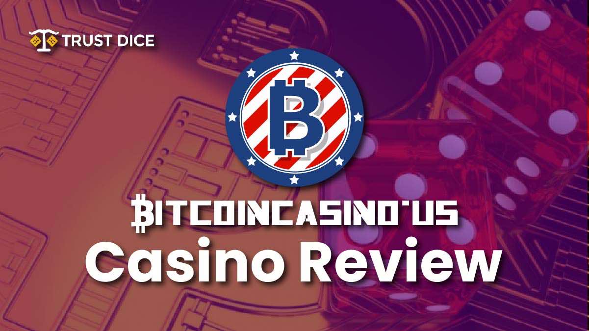 Elevate your gaming experience with BitcoinCasino's crypto offerings at TrustDice