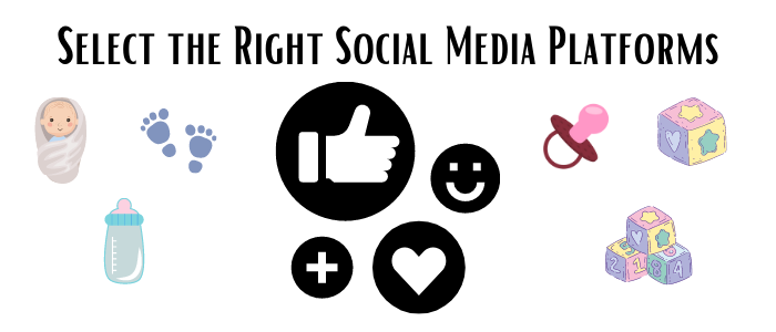 Select the Right Social Media Platforms