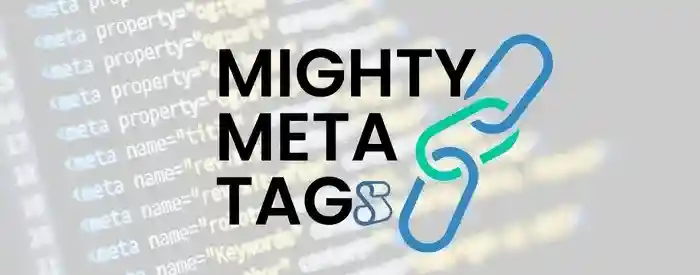 Mighty Meta Tags, How to Use Them, and How to Audit Your Content for SEO Success