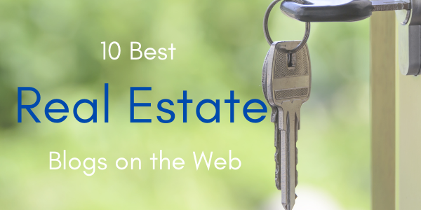 10 Best Real Estate Blogs on the Web