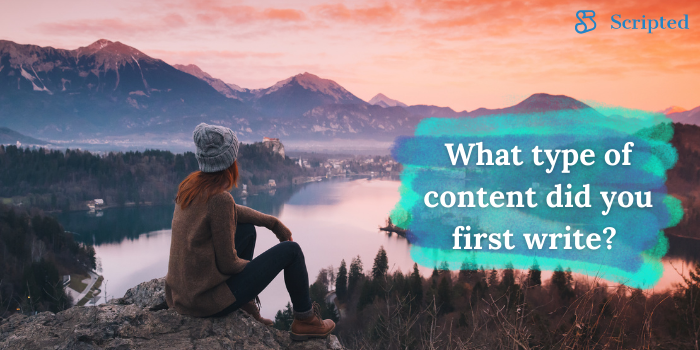 What type of content did you first write? 