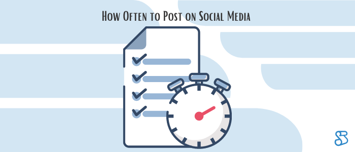How Often to Post on Social Media 