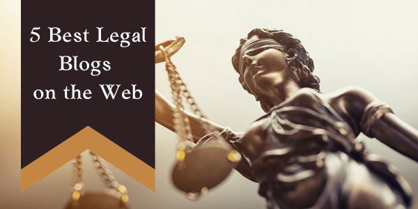 5 Best Legal Blogs on the Web