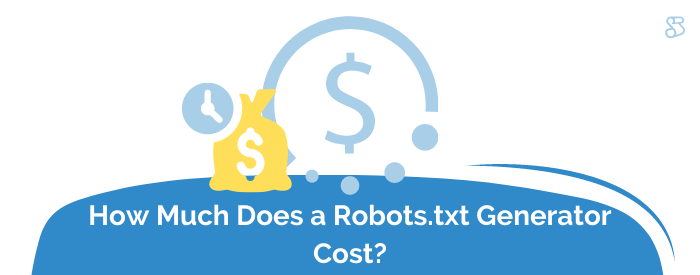 How Much Does a Robots.txt Generator Cost?