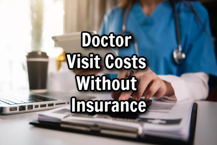 doctor visit costs without insurance