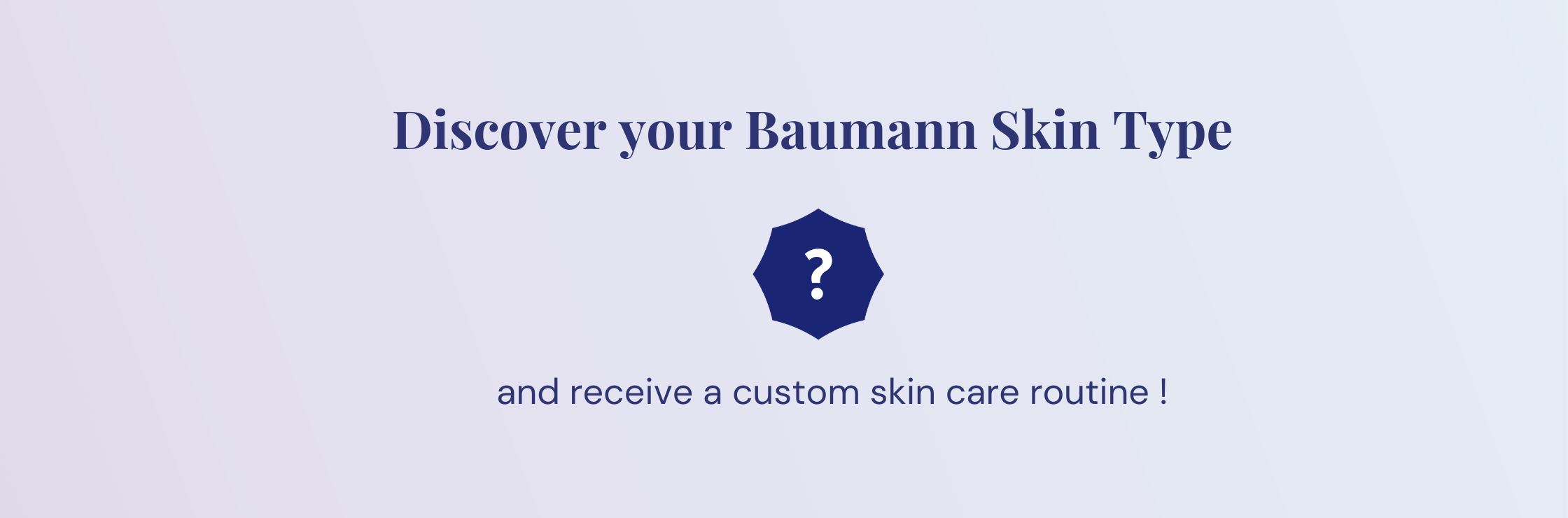 discover your Baumann skin type.png