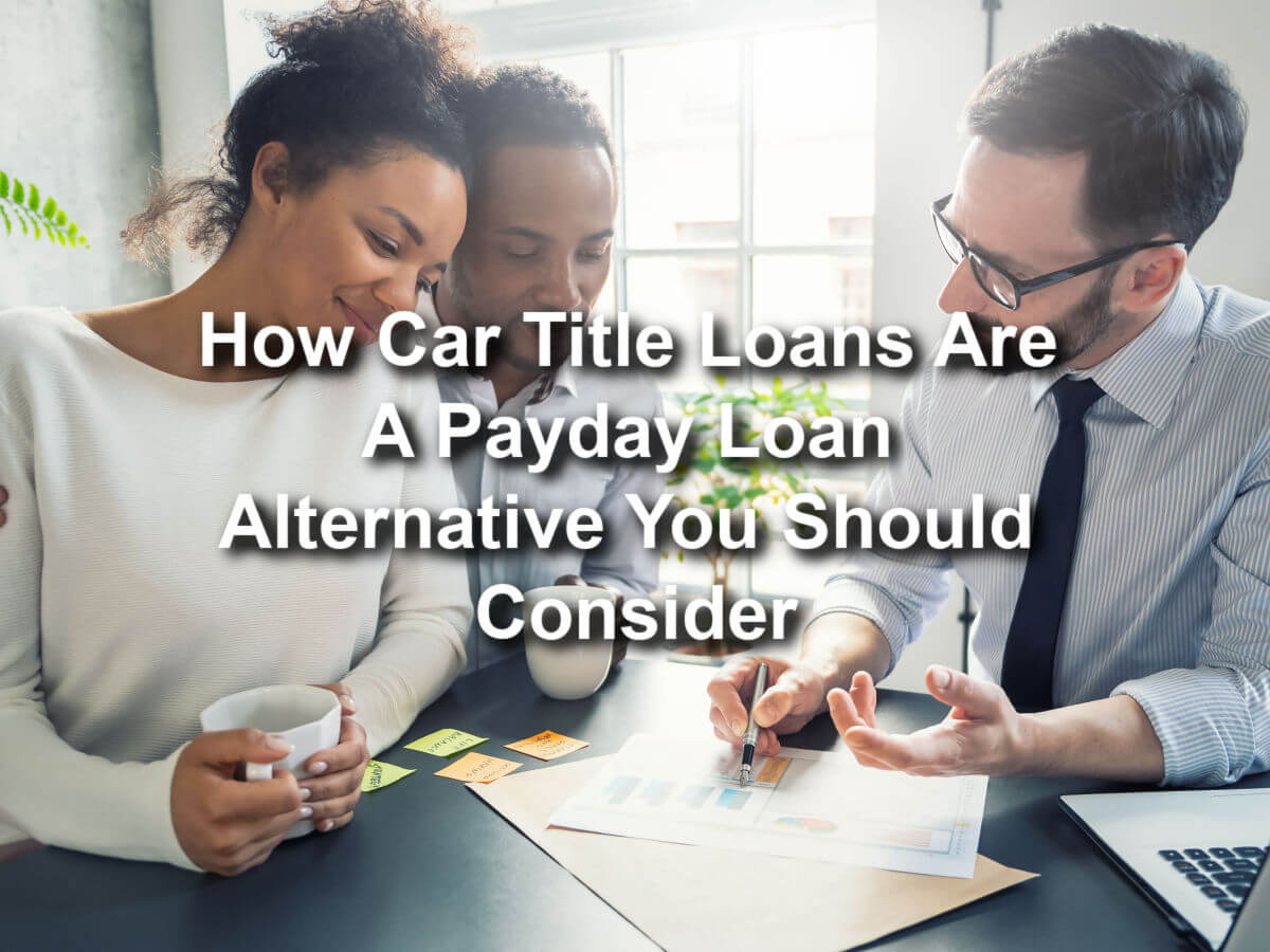 explaining how car title loans are alternative to payday loans