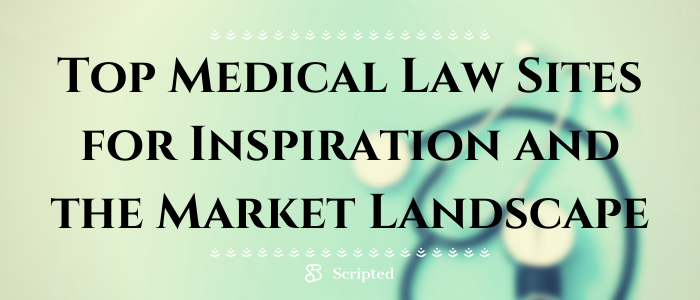 Top Medical Law Sites for Inspiration