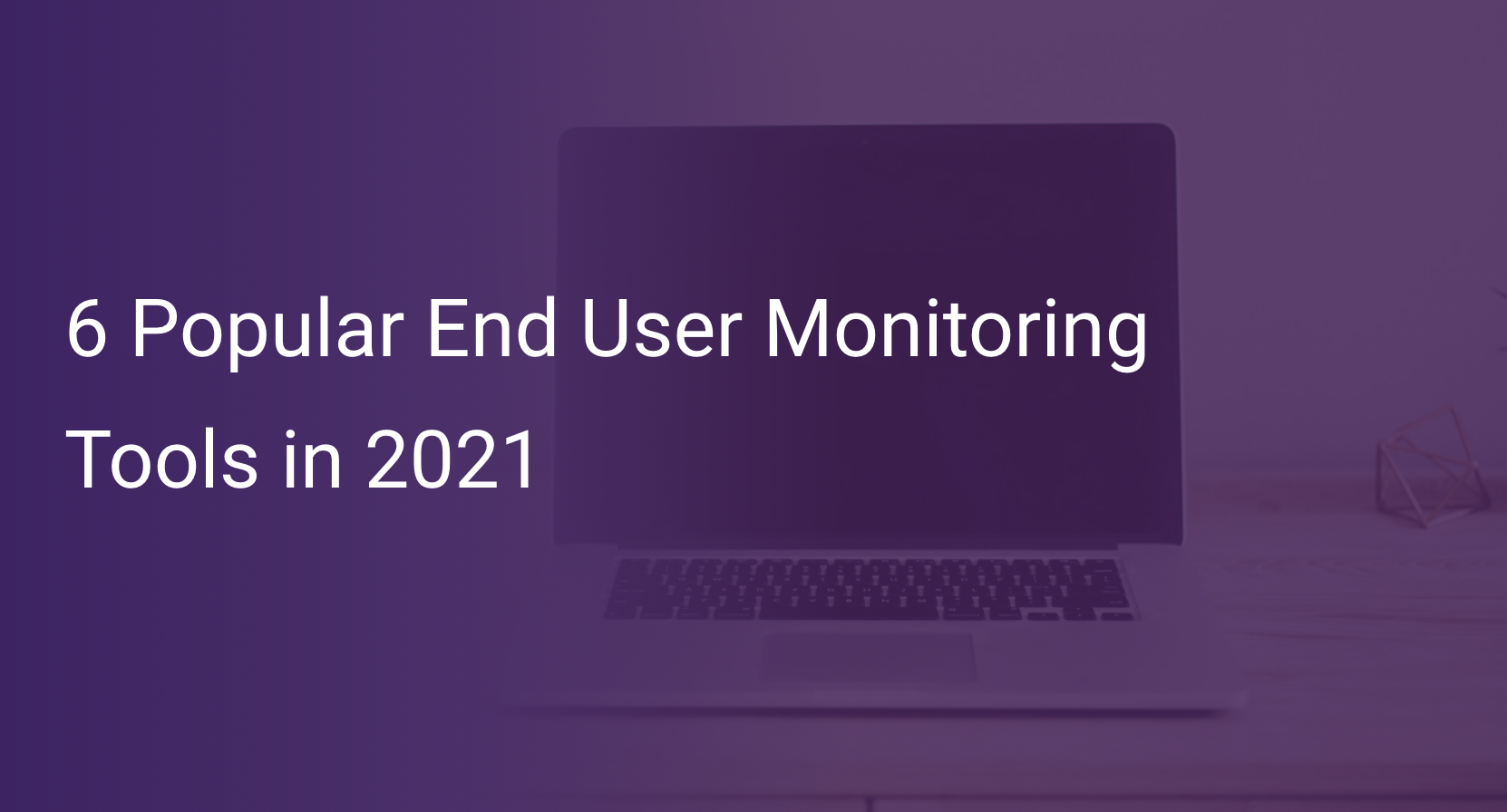 End User Monitoring