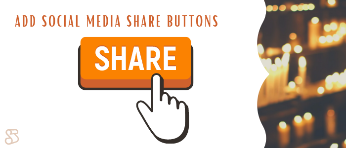 Add Social Media Share Buttons to Increase Traffic From Other Sites