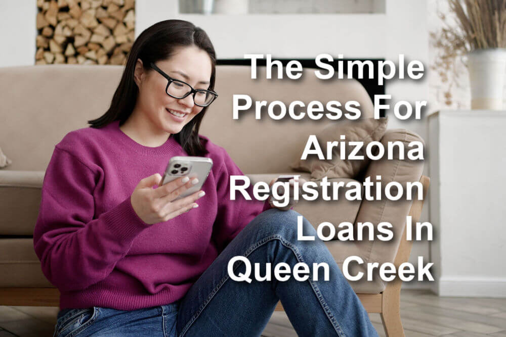 registration loans in queen creek arizona