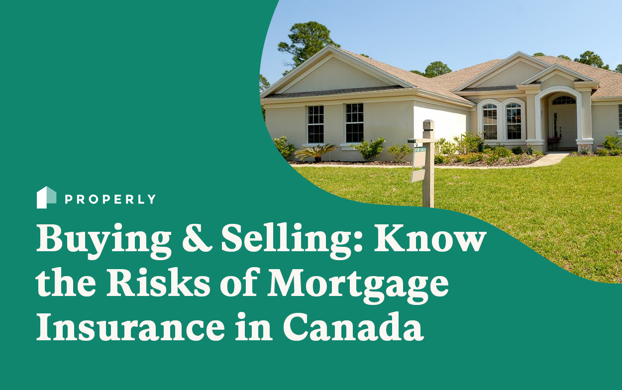 know-the-risks-of-mortgage-insurance-in-canada-properly