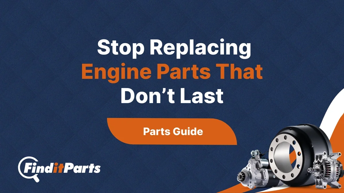 How to Choose Semi Truck Engine Parts That Hold Up