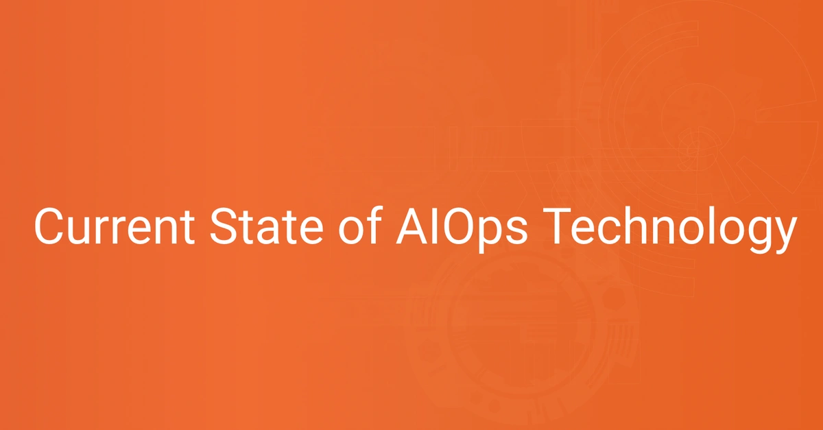 AIOps Technology Current and Future State Scout APM Blog