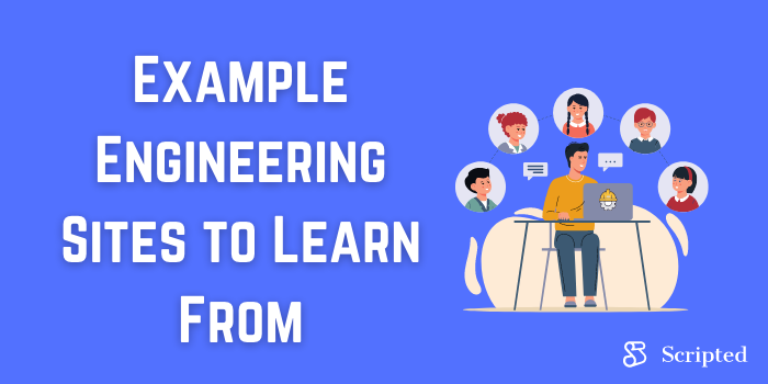 Example Engineering Sites to Learn From