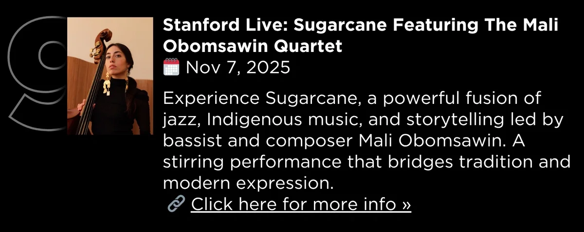 Stanford Live: Sugarcane Featuring The Mali Obomsawin Quartet