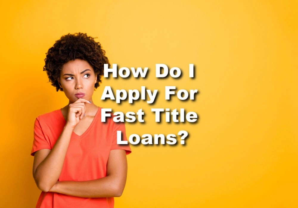 fast title loans process