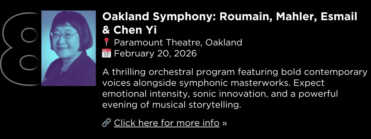 Oakland Symphony: Roumain, Mahler, Esmail & Chen Yi