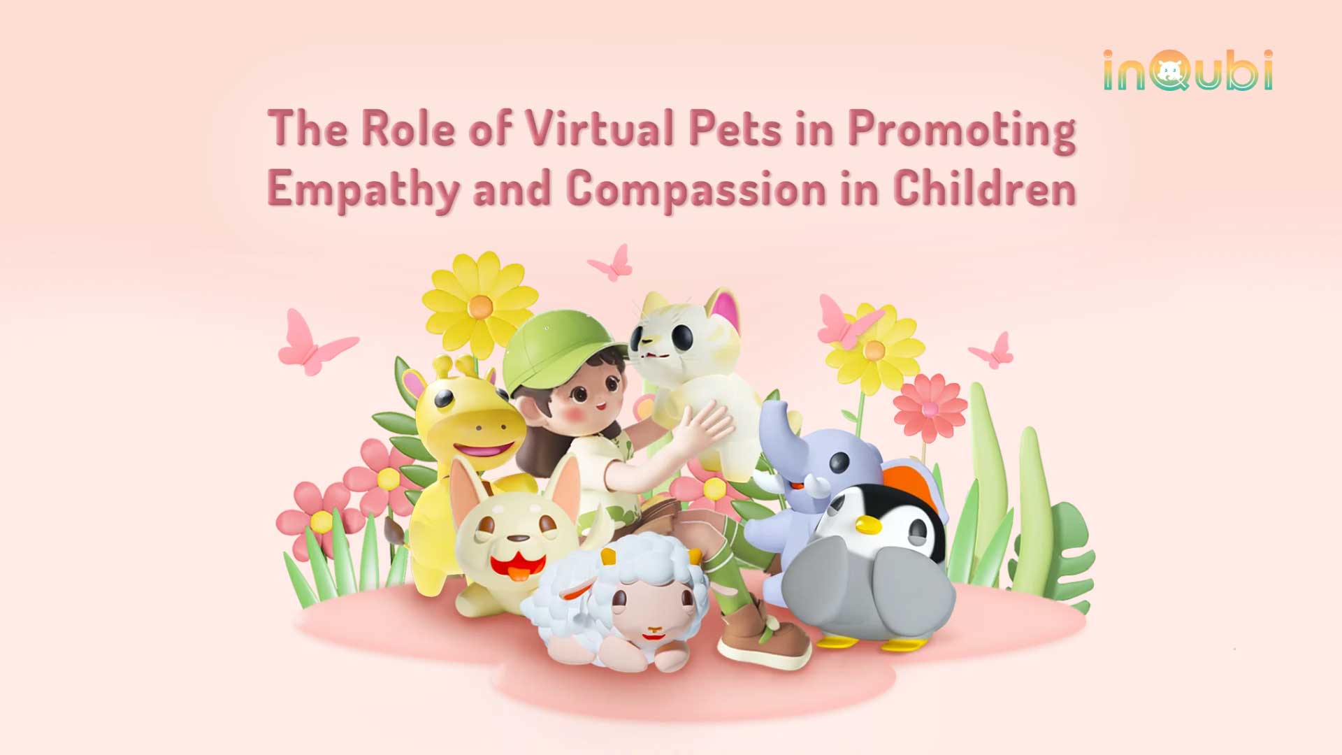 The Role of Virtual Pets in Promoting Empathy & Compassion in Children