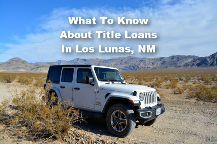 vehicle used for a title loan in Los Lunas