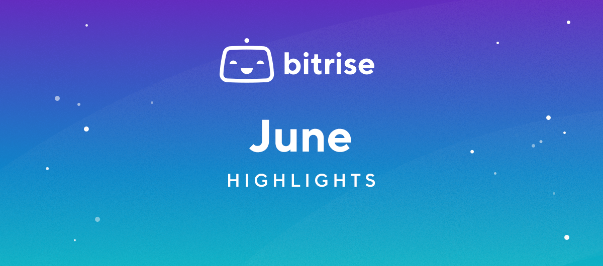 June Highlights: Redesign to the Power of Two