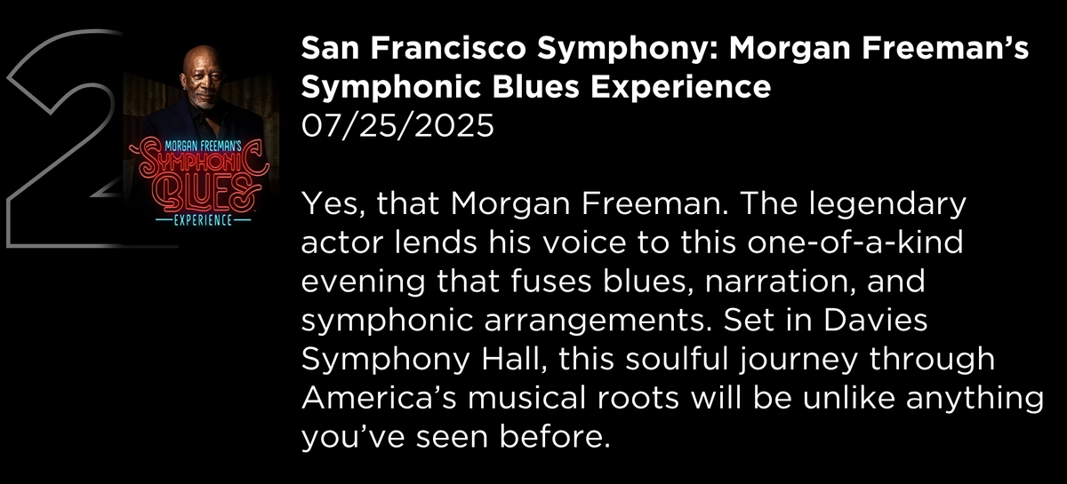 SF Symphony: Morgan Freeman&rsquo;s Symphonic Blues Experience