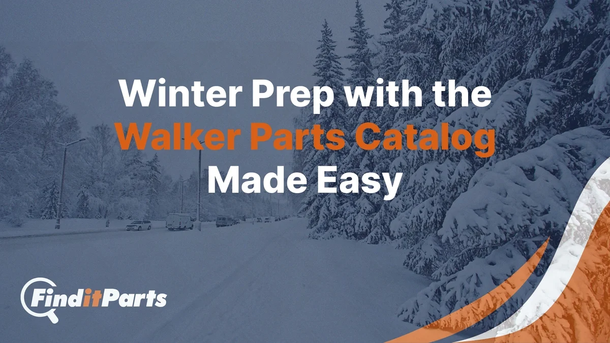 Best Way to Use the Walker Parts Catalog During Winter