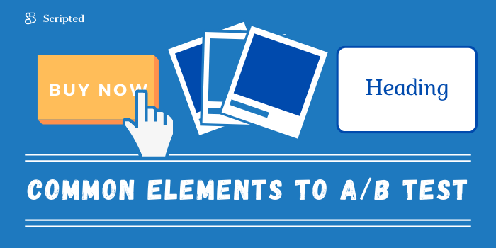 Common Elements to A/B Test