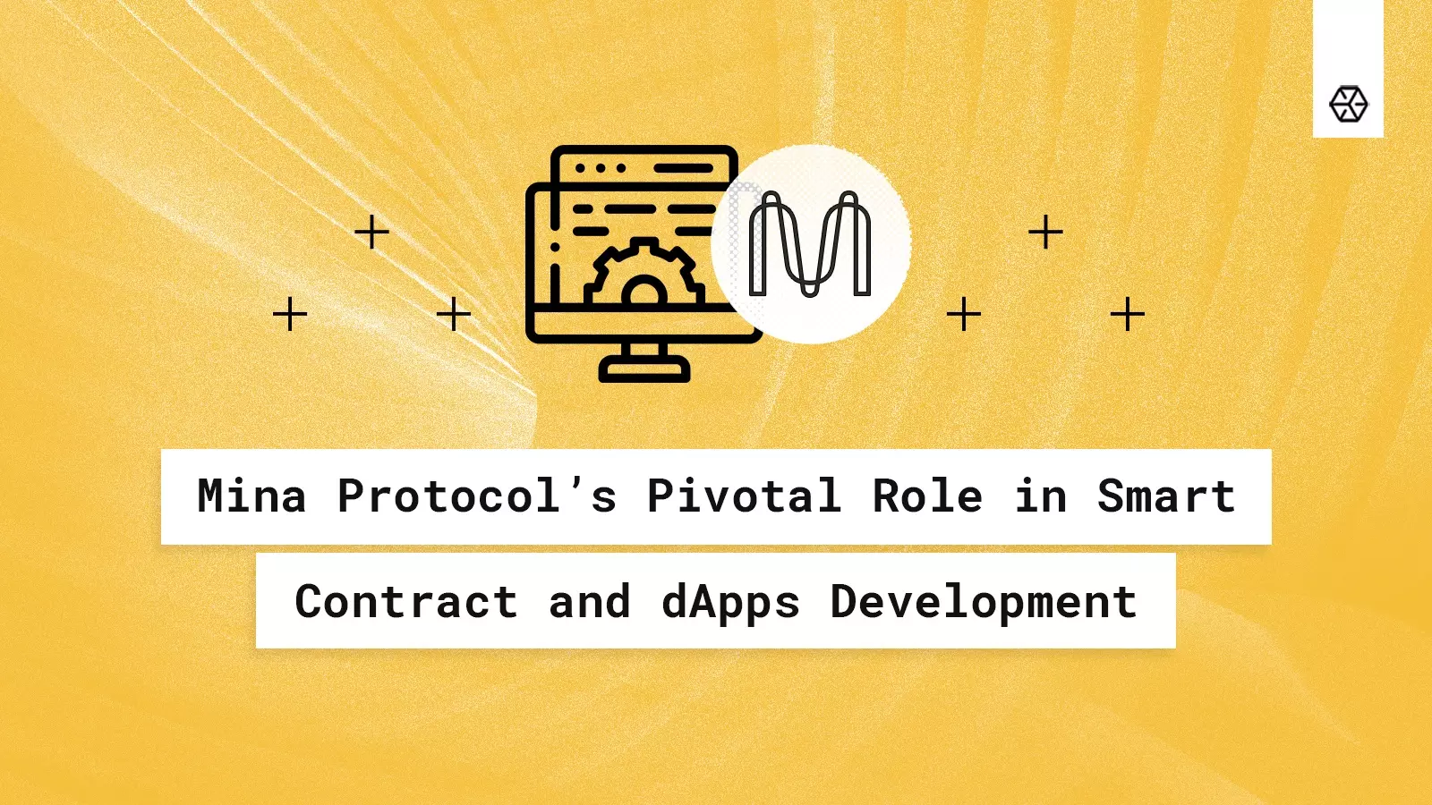 Mina Protocol’s Pivotal Role in Smart Contract and dApps Development