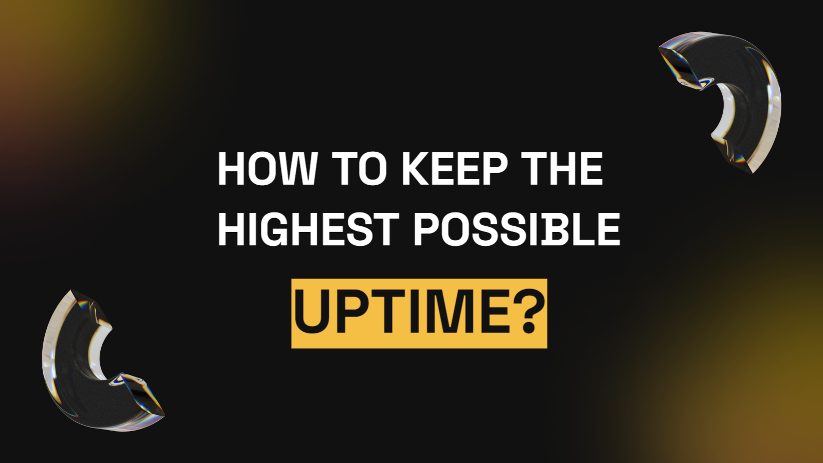 blog-how-to-keep-the-highest-possible-uptime