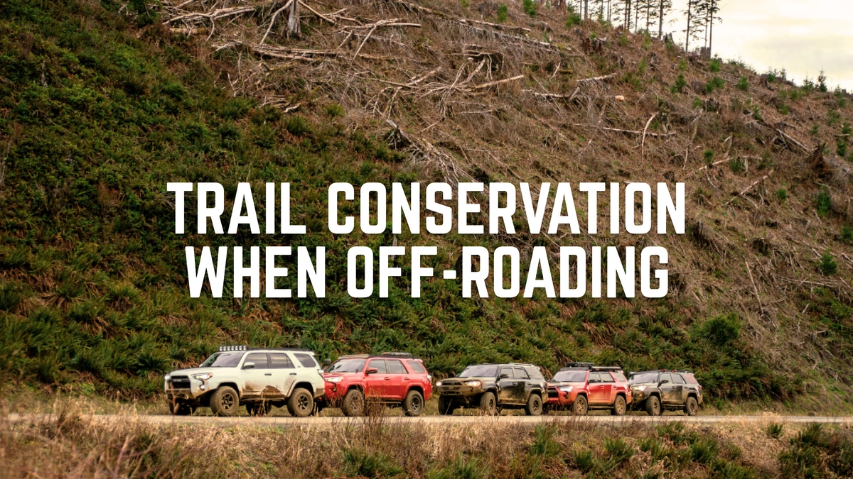 Trail Conservation When Off-Roading: How You Can Do Your Part Blog Image