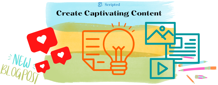 Create Captivating Content