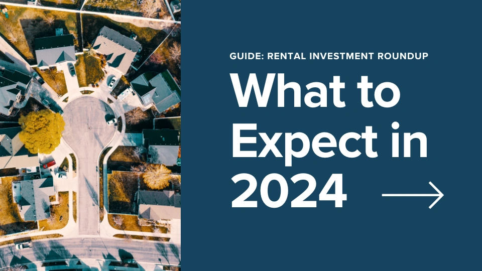 Rental Investment Roundup Guide What To Expect In 2024 Blog   8fJoHSjoQYaBvNXhwXIw