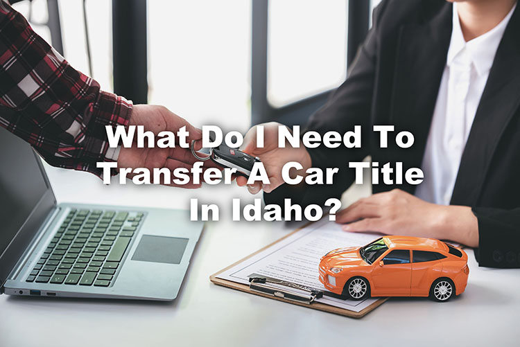 transfer a car title in Idaho