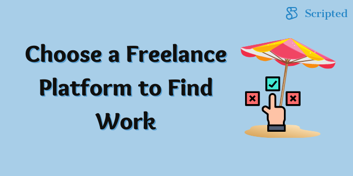 Choose a Freelance Platform to Find Work