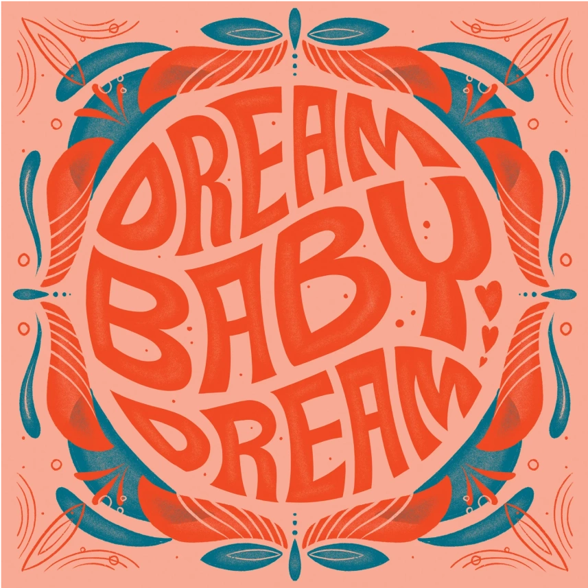 Dream Baby Dream by RachelELettering