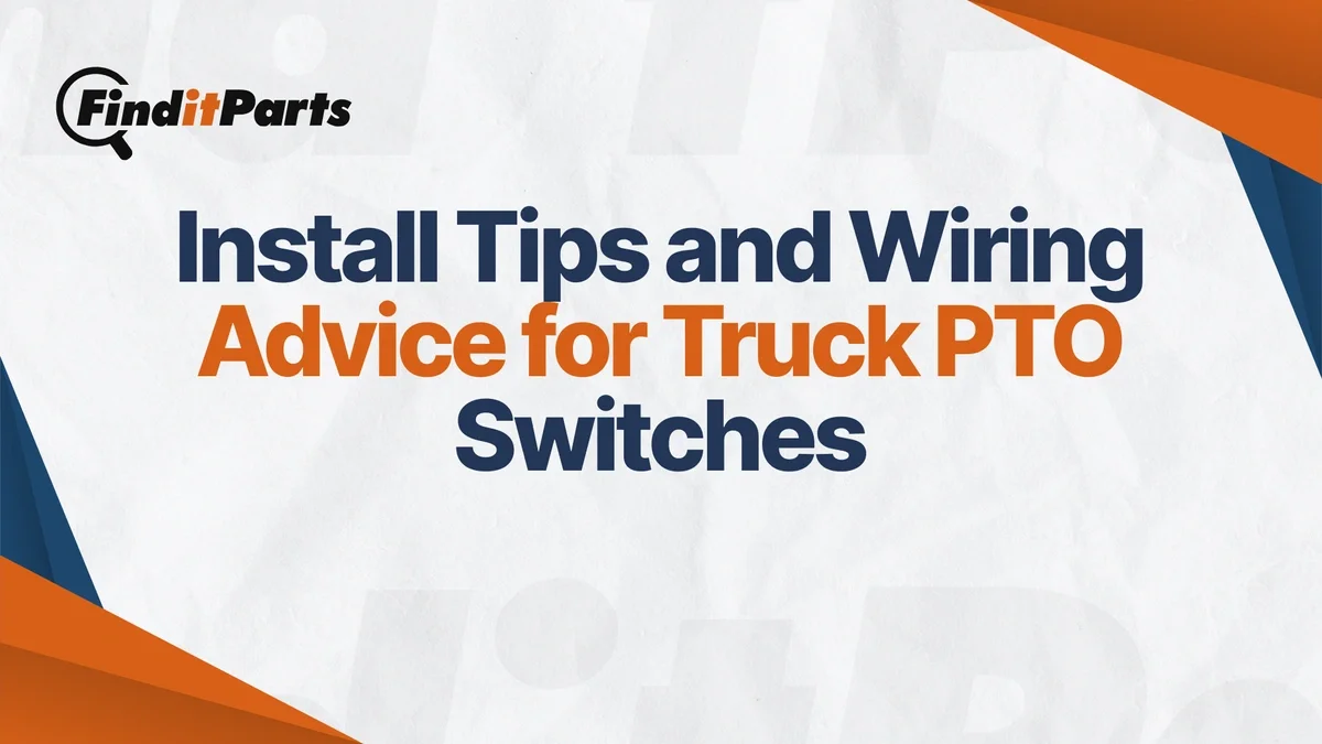 Guide to Using a Truck PTO Switch in New Installs
