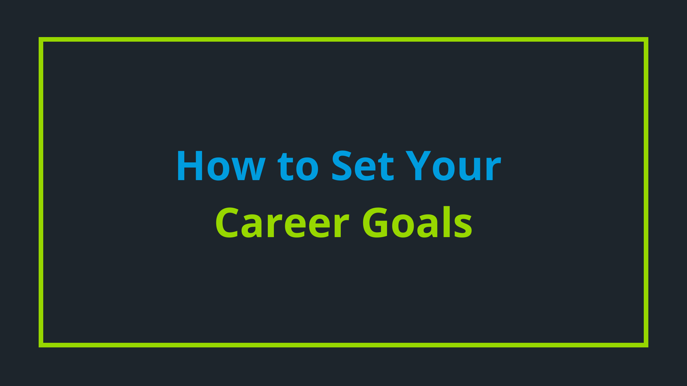 how-to-set-your-career-goals