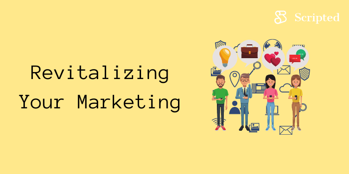 Revitalizing Your Marketing