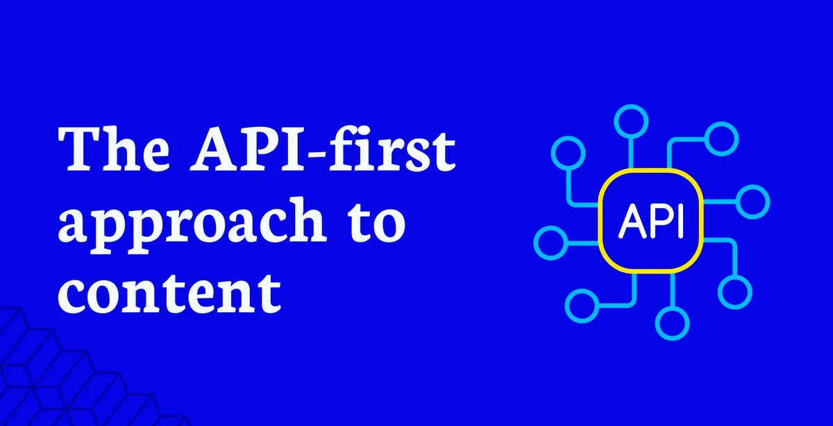What is an api first cms? Blog header