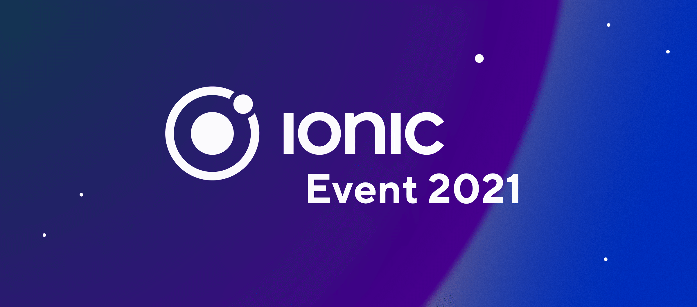 Ionic Event 2021 recap