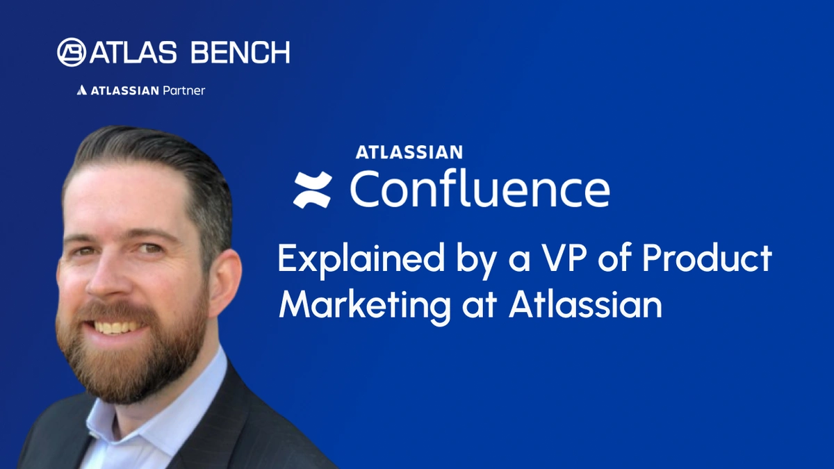 Confluence Explained by a VP of Product Marketing at Atlassian