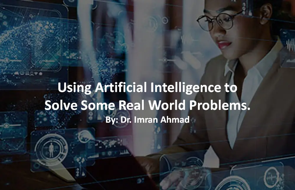 Webinar: Using Artificial Intelligence (AI) to Solve Real-World Problems