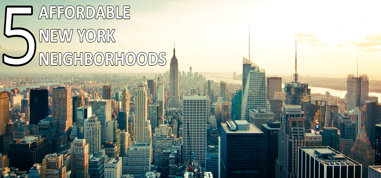 5 Affordable New York Neighborhoods