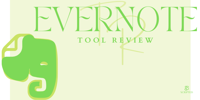 Evernote Tool Review | Scripted